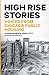 High Rise Stories: Voices from Chicago Public Housing (Voice of Witness)