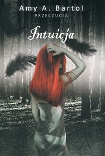 Przeczucia. Tom 2. Intuicja