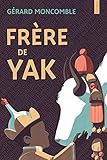 Frère de Yak (French Edition) by 