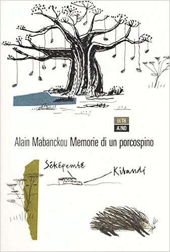 Alain Mabanckou - Memorie di un porcospino (2017)