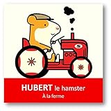 HUBERT LE HAMSTER, FERMIER by 