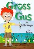 Children's Ebook; GROSS GUS: Funny Rhyming Picture Book (Ages 2-6)