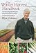 The Winter Harvest Handbook: Year Round Vegetable Production Using Deep Organic Techniques and Unheated Greenhouses - Book by Eliot Coleman