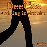 Deecee - Walking In The Sky