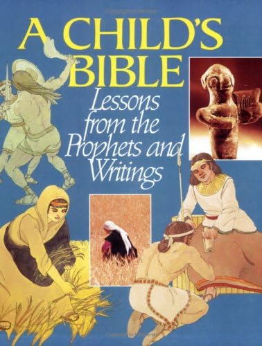 Child's Bible: Lessons from the Prophets and Writings