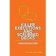 Killer Executions and Scrubbed Decks: An Outside-the-Box Look at Obnoxious Advertising and Marketing Jargon