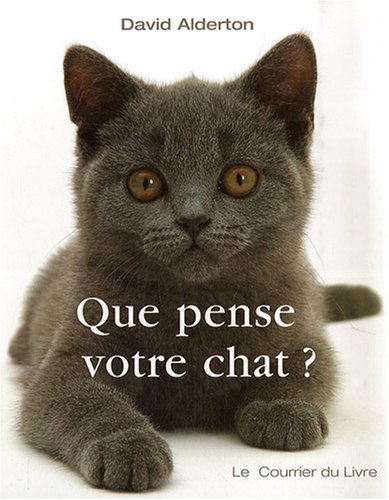 Que pense votre chat? (French Edition) by (Paperback)