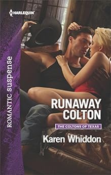 Runaway Colton (The Coltons of Texas Book 11) by [Whiddon, Karen]