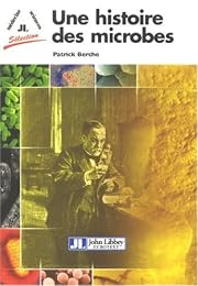 Une  histoire des microbes