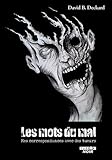Les mots du mal : Mes correspondances avec des tueurs by B., David Deckard