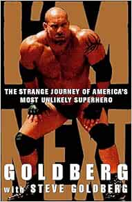I'm Next: Bill Goldberg with, Steve Goldberg: 9780747243809: Amazon.com ...