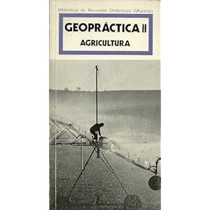 Geopractica II - Agric. - (Spanish Edition)
