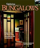Bungalows: Design Ideas for Renovating, Remodeling, and Build (Updating Classic America) by Louis Wasserman, M. Caren Connolly