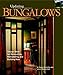 Bungalows: Design Ideas for Renovating, Remodeling, and Build (Updating Classic America) by Louis Wasserman, M. Caren Connolly