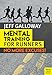 Mental Training For Running by Jeff Galloway