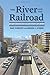 The River and the Railroad: An Archaeological History of Reno (Shepperson Series in Nevada History) by Mary Ringhoff, Edward Stoner