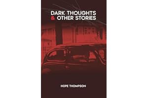 Dark Thoughts & Other Stories