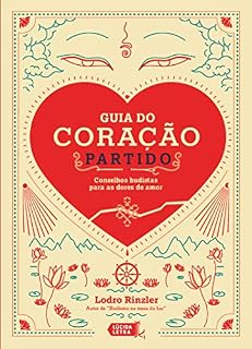 Livro Guia do coração partido: conselhos budistas para as dores de amor