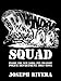 Vandal Squad: Inside the New York City Transit Police Department, 1984-2004