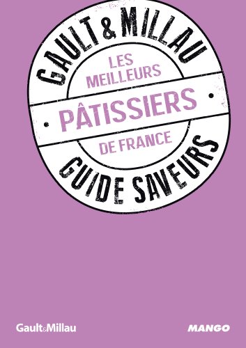 Les  meilleurs pâtissiers de France