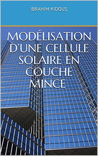 Amazon Com Modelisation D Une Cellule Solaire En Couche Mince