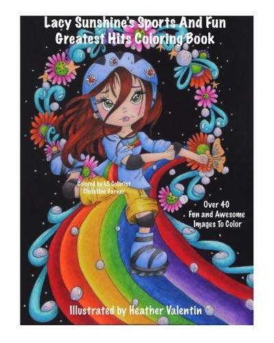 Lacy Sunshine's Sports and Fun Greatest Hits Coloring Book: Baseball, Skateboard, Football, Sports Fun Whimsical Coloring Book by Heather Valentin