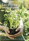 Les plantes aromatiques (French Edition) by