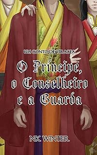 Livro O Príncipe, o Conselheiro e a Guarda : Um conto de Viracea