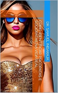 Livro Como identificar psicopatas e sociopatas na vida real