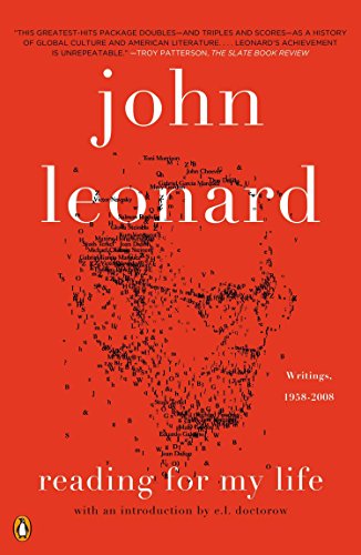 Reading for My Life: Writings, 1958-2008 by John Leonard