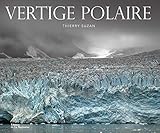 Vertige polaire (Photographie) (French Edition) by 