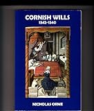 Front cover for the book Cornish Wills 1342 - 1540 (Devon Cornwall Record Society New Series) by Nicholas Orme