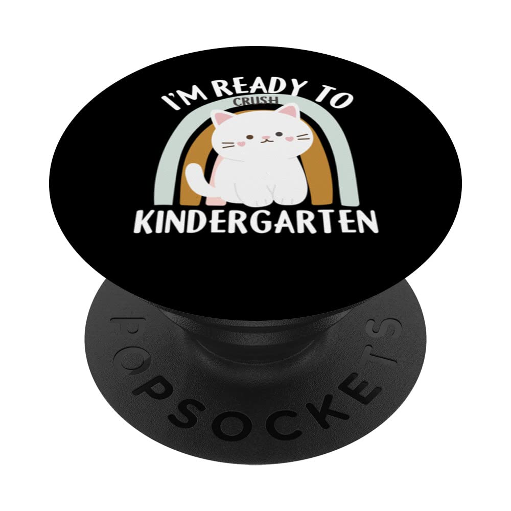 I'm Ready To Crush Kindergarten Class Cat Girl Kitten Kids PopSockets Swappable PopGrip
