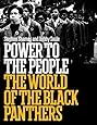 Power to the People: The World of the Black Panthers