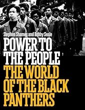 Power to the People: The World of the Black Panthers