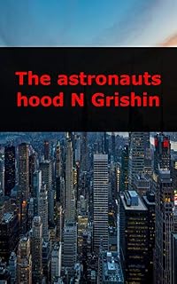 Livro The astronauts hood N Grishin