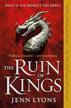 The Ruin of Kings (A Chorus of Dragons Book 1) by [Lyons, Jenn]