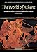 The World of Athens: An Introduction to Classical Athenian Culture (Reading Greek)