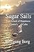 Sugar Sails: Last Island of Happiness, Castro's Cuba by Wolfgang Berg