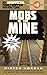 Mobs in the Mine: An Unofficial Minetrapped Adventure, #2 (The Unofficial Minetrapped Adventure Series)