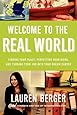 Welcome to the Real World: Finding Your Place, Perfecting Your Work, and Turning Your Job into Your Dream Career
