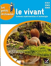 Le  vivant, sciences expérimentales et technologie