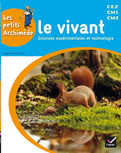 Le  vivant, sciences expérimentales et technologie