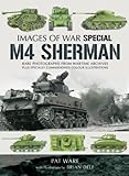 M4 Sherman (Images of War Special) by Pat Ware