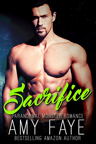 Sacrifice (Paranormal Monster Romance) (Monsters and Shifters Book 4)