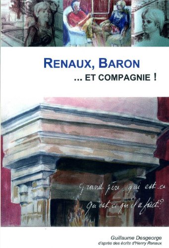 Renaux, Baron et compagnie !