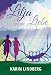 Lilja und die Liebe: Liebesroman (German Edition)