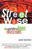Street Wise: A Guide for Teen Investors