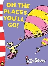 Couverture du livre de Oh, the places you'll go !