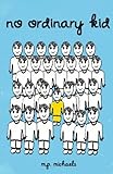 No Ordinary Kid